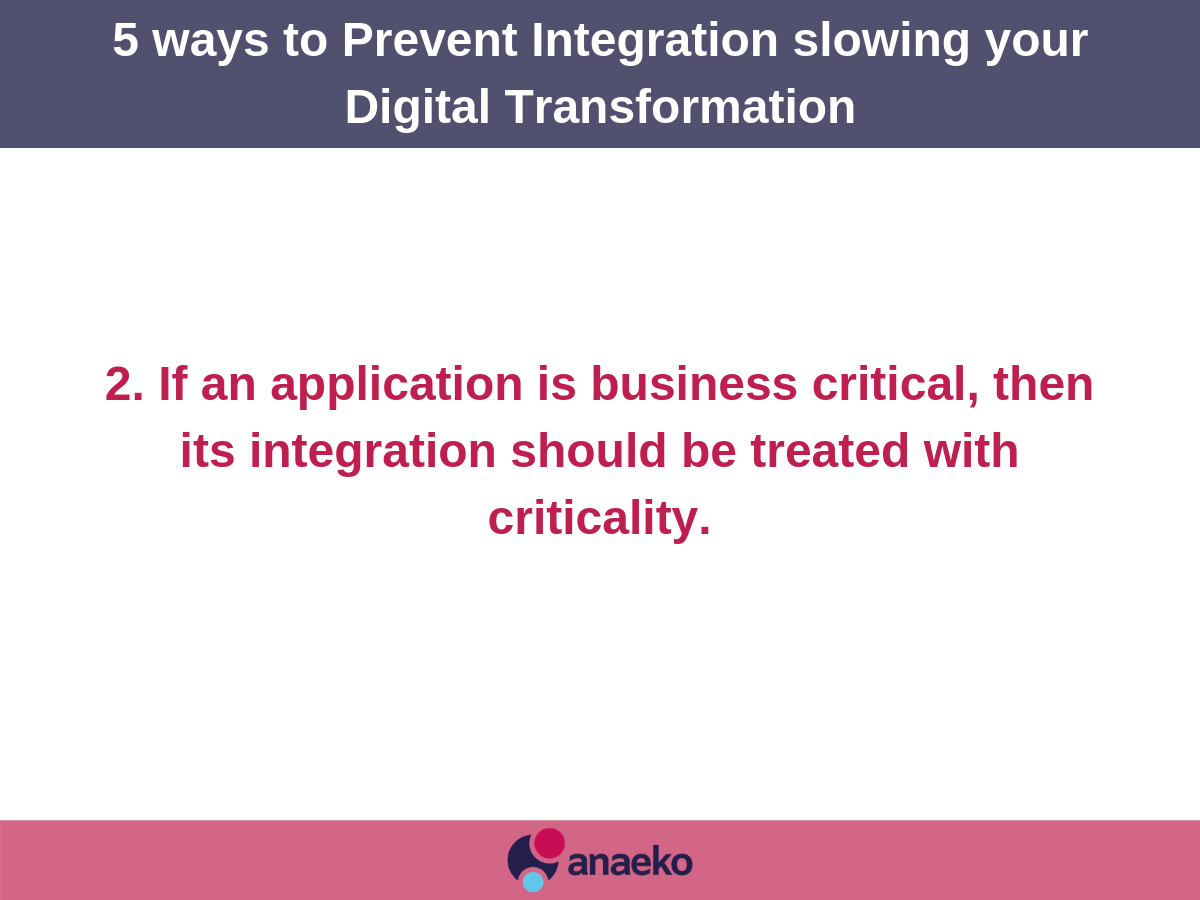 5-ways-to-prevent-integration-slowing-your-digital-transformation-anaeko-2