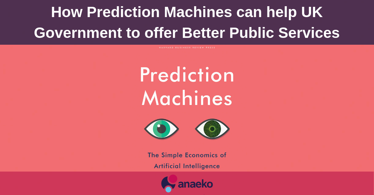 how-prediction-machines-can-help-uk-government-to-offer-better-public-services