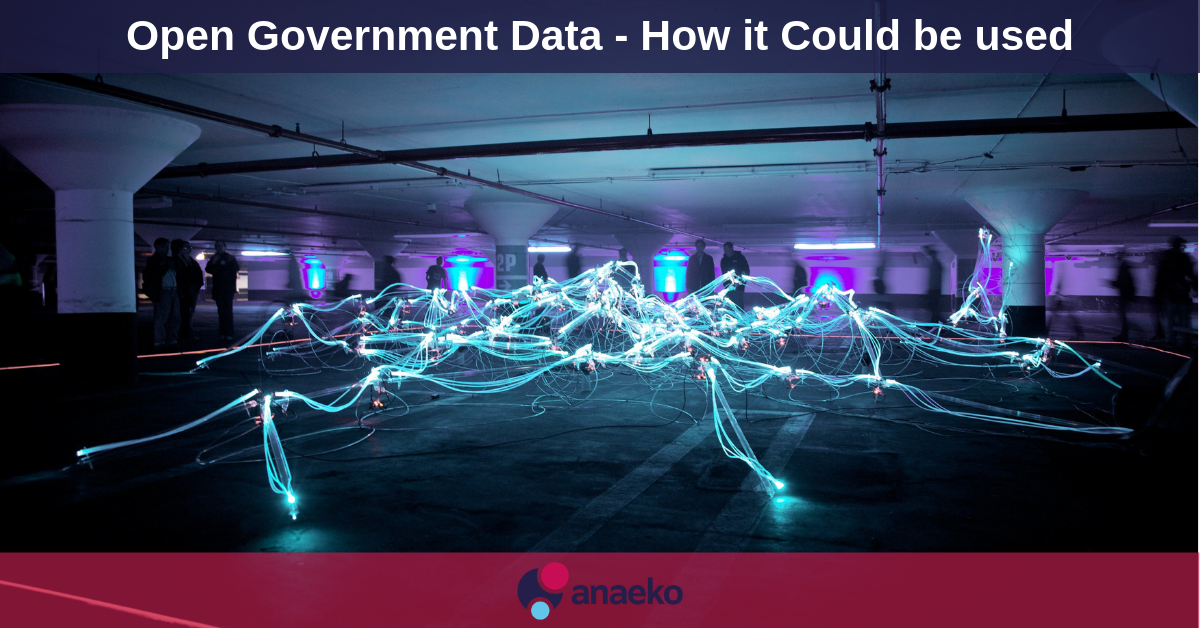 Open Government Data - How it Could be used - Anaeko