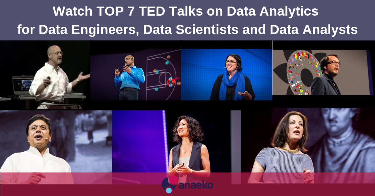 watch-top-7-ted-talks-on-data-analytics-for-data-engineers-data-scientists-and-data-analysts-anaeko